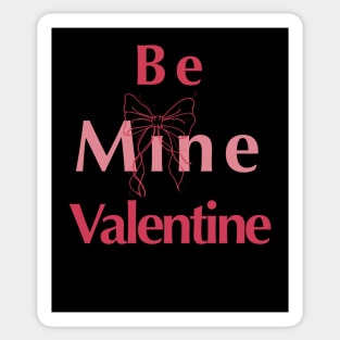 Be Mine Valentine Sticker